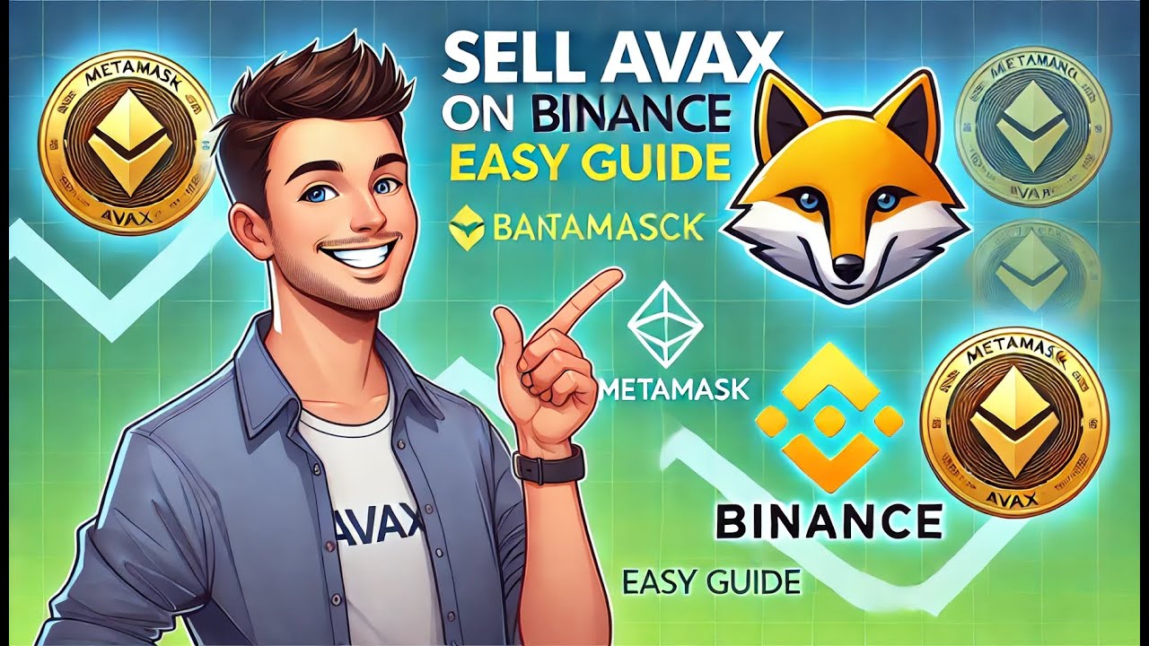 How to Sell AVAX on Binance: Simple MetaMask Tutorial for Beginners