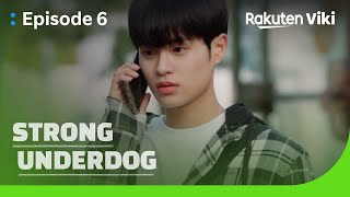 Strong Underdog - Ep6 Shes The One I Want To Protect Korean Drama
