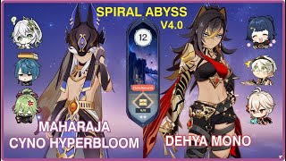 4.0 Spiral Abyss Cyno Hyperbloom & Dehya Mono Pyro