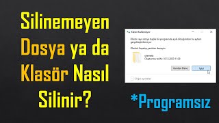 Silinemeyen Dosya ya da Klasör Silme - Programsız