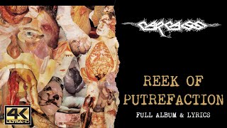 Carcass  - Reek Of Putrefaction (4K | 1988 | Full Album &amp; Lyrics)