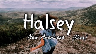 Halsey - New Americana (THYPONYX Remix) (lyrics) Resimi