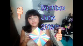 Birchbox June 2019// ?Not A Box?