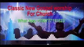 Classic New Gospel worship for Church @ClassicAfroBeats