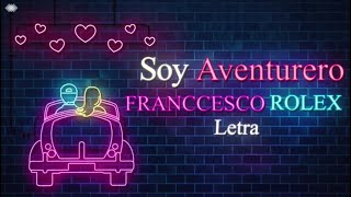 Soy aventurero | Franccesco (lyric video)