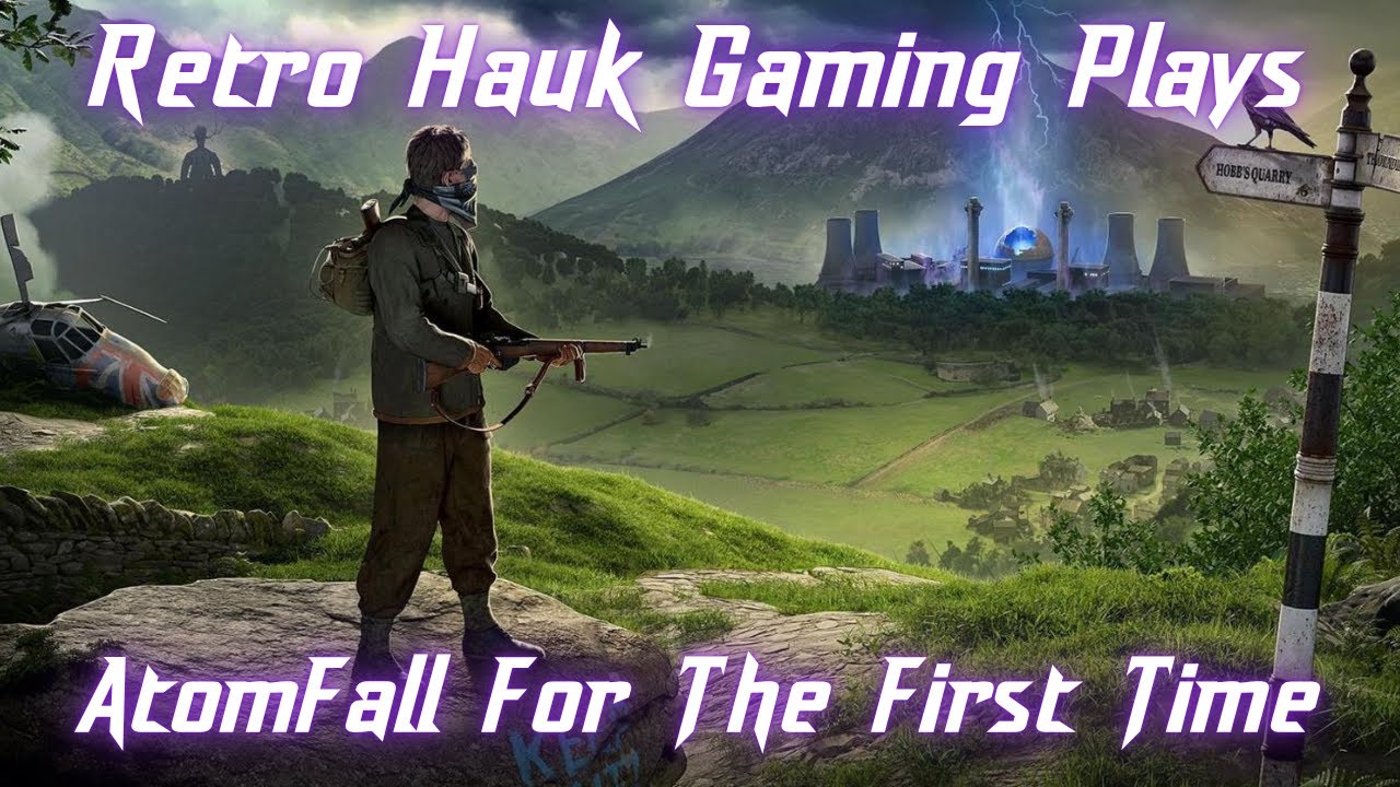 Retro Hauk Gaming Takes on the CREEPY World of Atomfall