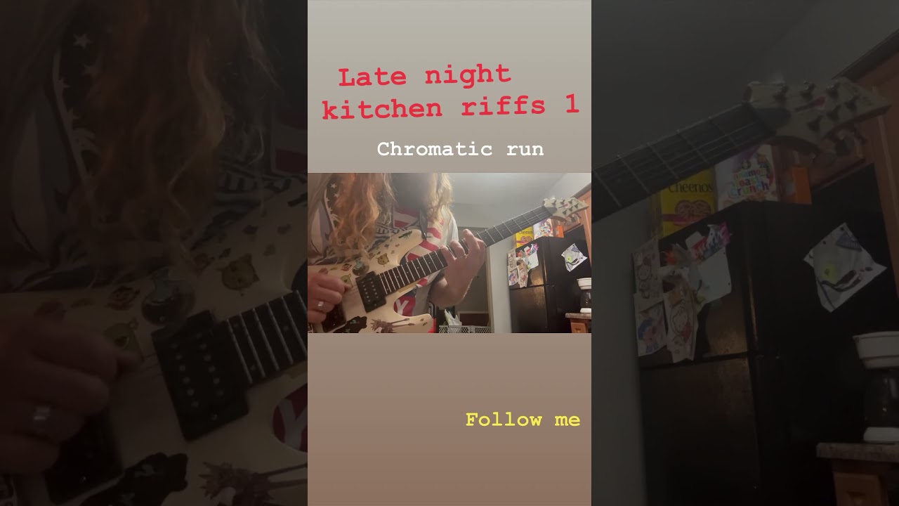 Late night kitchen riffs 1 