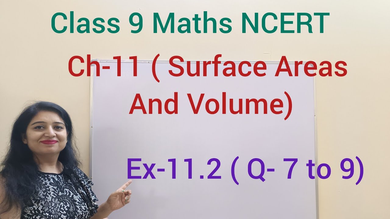 Class 9 Maths NCERT Ch-11 ( Surface Areas And Volume) Ex-11.2 (Q- 7 to ...