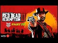 Red Dead Redemption 2 (part 4)