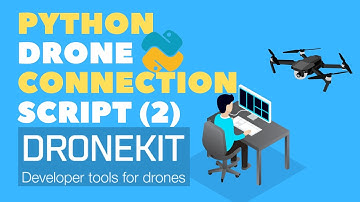 Connect Python Script to Simulated Drone (part 2)