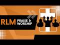 RLM Praise & Worship Sunday, May 3, 2026