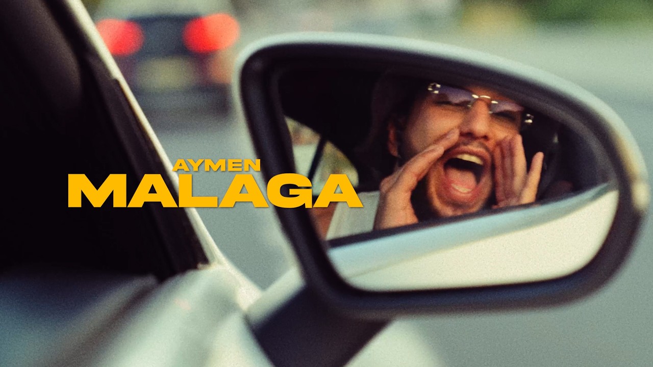 Malaga - Aymen: Song Lyrics, Music Videos & Concerts