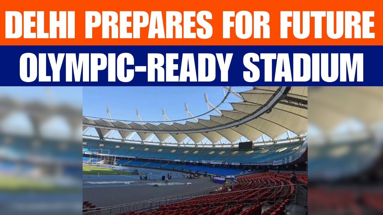 Delhi’s JLN Stadium to Transform into 102-Acre Sports City | News9 ...