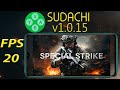 Sudachi v1.0.15 Teste Special Strike @EvertonAndroidEmuladores