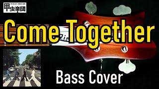 Come Together (The Beatles - Bass Cover)
