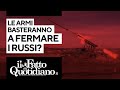 Basteranno le armi a fermare i russi la diretta con peter gomez