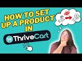 How to Set Up Digital Products in ThriveCart | Launch a Product in ThriveCart | Fast &amp; Easy Tutorial