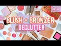 Decluttering the Good To Keep And Use The GREAT... Bronzer + Blush Makeup Declutter!