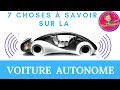 7 choses à savoir sur la Voiture autonome