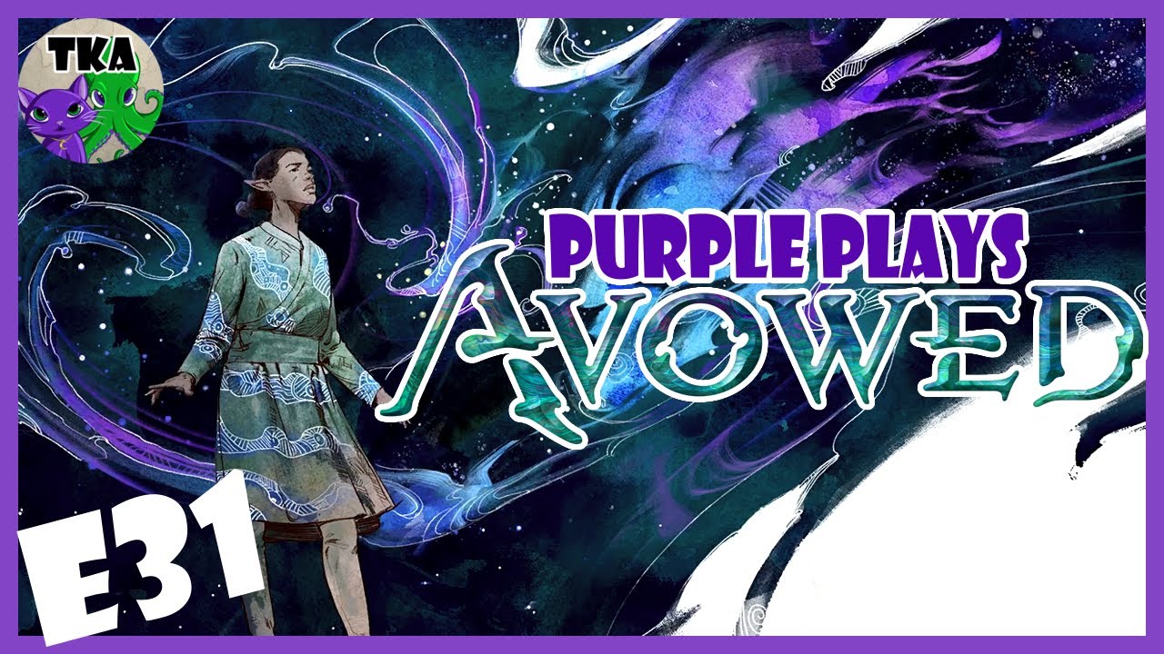 I FINALLY Understand Ancient Memories! | Purple Plays: Avowed Episode 31