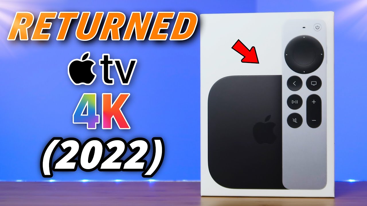 privat Besiddelse tilskuer Why I Returned the NEW Apple TV 4K (2022) [Apple TV Review] - YouTube
