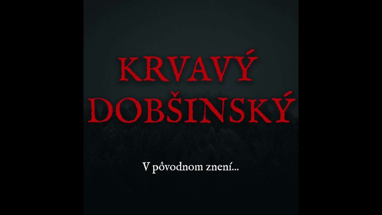 Krvavý Dobšinský - Laktibrada