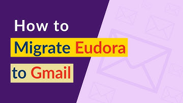 How Do I Transfer Eudora mailboxes to Gmail account directly?