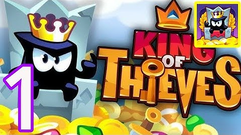 King of Thieves - Gameplay Walkthrough Part 1 - Trailer (iOS, Android)