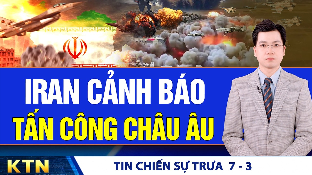 Chiến sự Iran mới nhất: Ông Trump yêu cầu Tehran 'đầu hàng vô điều kiện'; Iran ‘dằn mặt’ EU