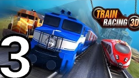 Train Racing 3D 2 GamePlay Level-3