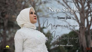 MAPACCINGNGA' MATTAJENG - CIPT. IMAM SHANDY / VOC. YOANNA BELLA (OFFICIAL MUSIC VIDEO)