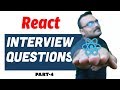 React Interview Questions and answers  | Best Commonly Asked | Part -4