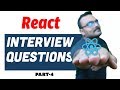 React Interview Questions and answers | Best Commonly Asked | Part -4