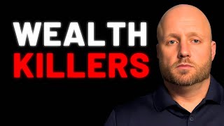 7 Wealth Killers No One Talks About
