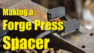 Forge Press Tool - Making a Spacer Die