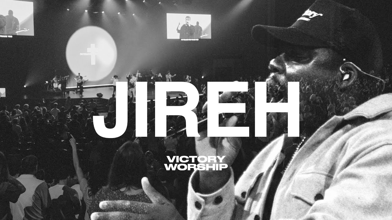 Jireh | Victory Worship