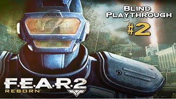 F.E.A.R. 2: Reborn Blind Playthrough | Part 2