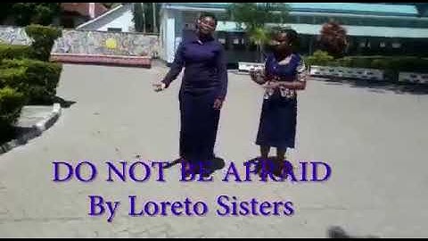 Do not be afraid I am with you