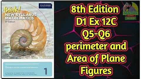 Q5-Q6 || Ex-12C || D1-8th edition || Perimeter and Area of plane Figures