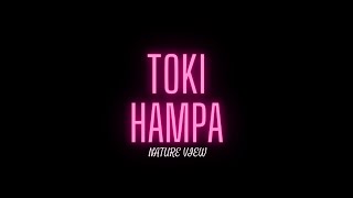 TOKI - HAMPA (NATURE VIEW)