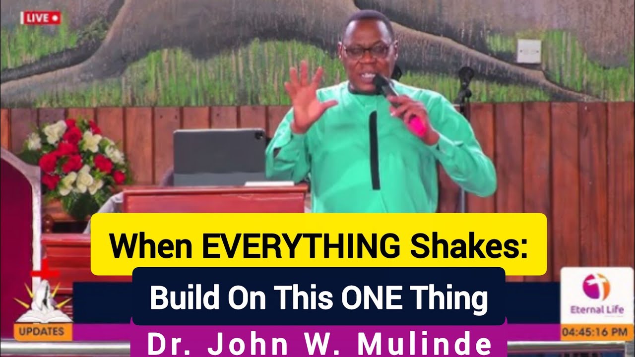 The Unshakeable Blueprint for Uncertain Times - Dr. John W. Mulinde