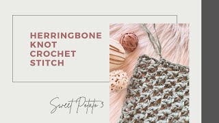 Create a Knot look in your crochet with the Herringbone Knot Crochet Stitch