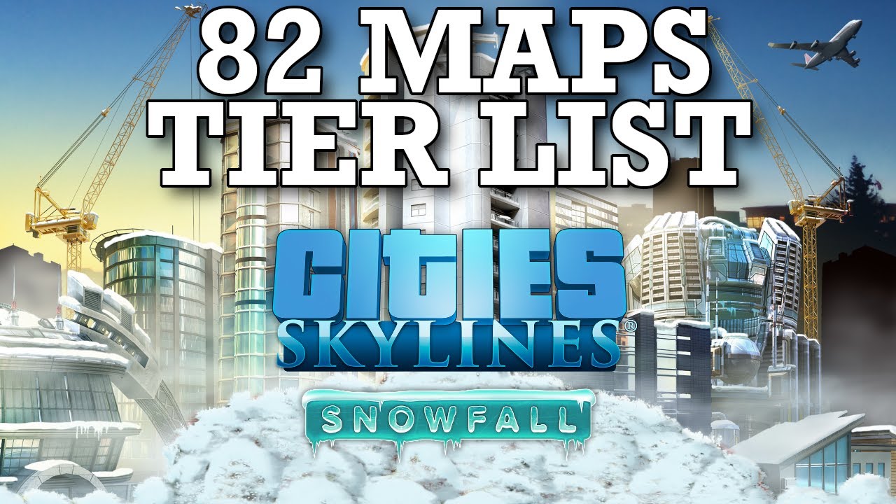 Ranking All 82 Maps in Cities Skylines (Snowfall DLC)