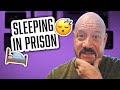 How do you sleep in prison