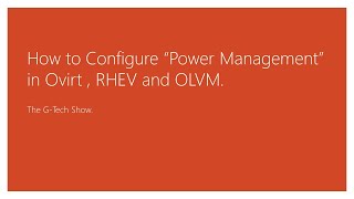 How to Configure Power Management in Ovirt , RHEV and OLVM.