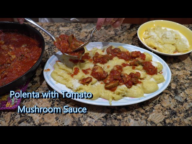 Italian Grandma Makes Polenta with Tomato Mushroom Sauce class=