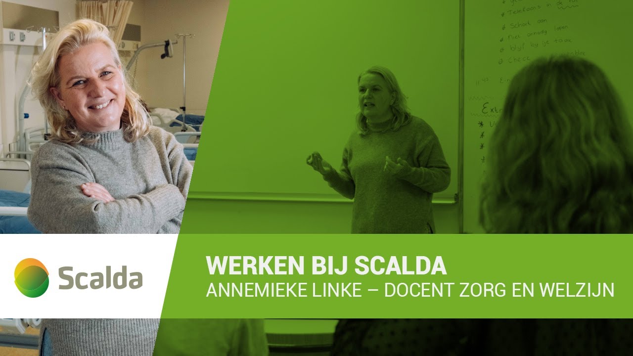 Werken bij Scalda: Annemieke Linke – Docent Zorg en Welzijn - YouTube