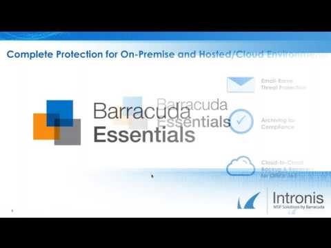 Barracuda Essentials for Email Security, Backup, Archiving and Compliance