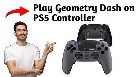 How To Play Geometry Dash on PS5 Controller