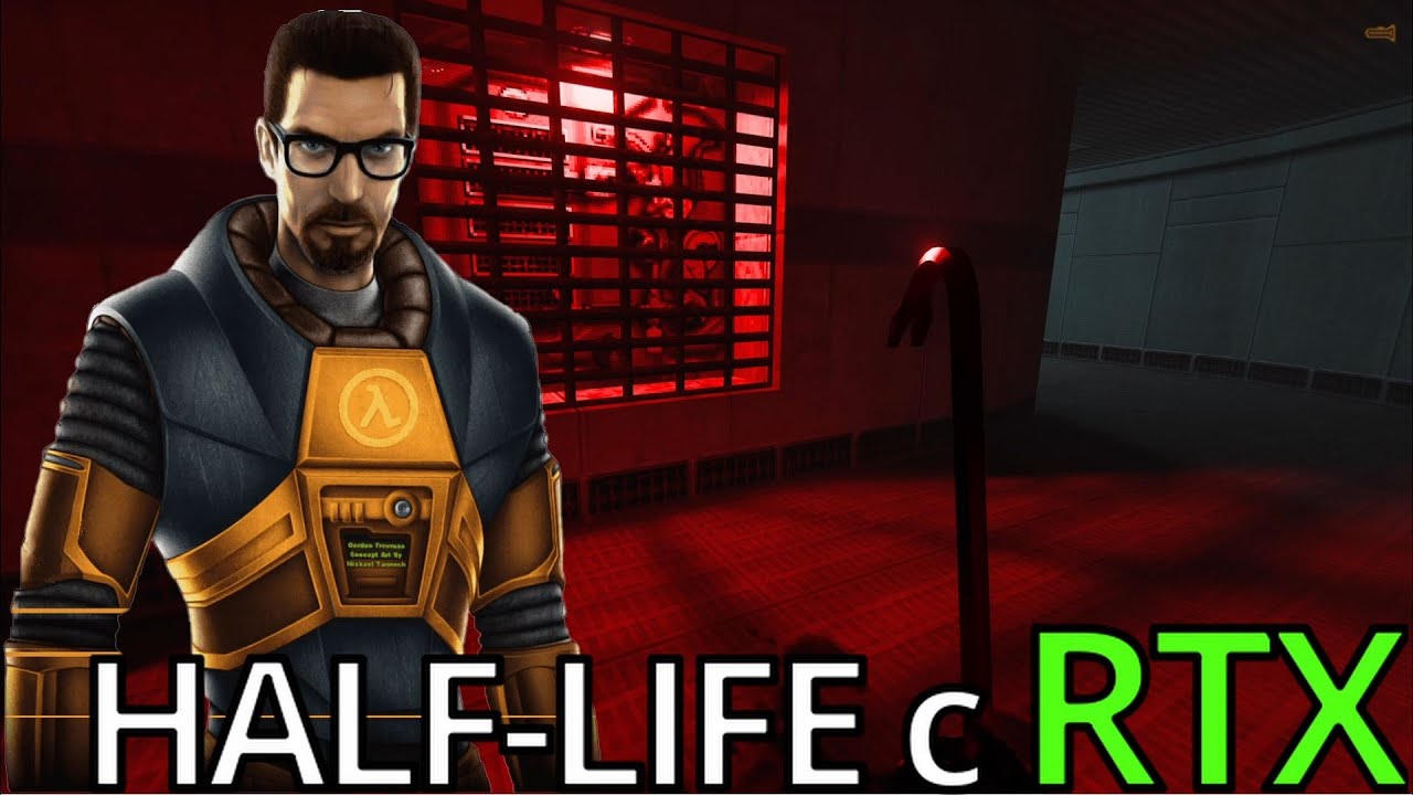 HALF-LIFE  с RT [гайд по установке, мнение, тест на RTX 3060]